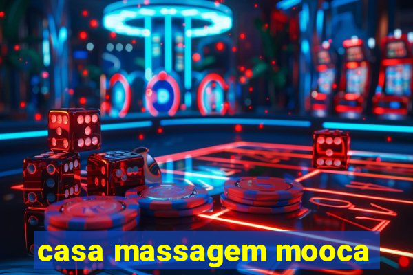 casa massagem mooca